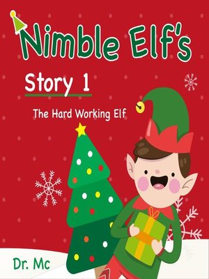 cover image of Nimble Elf's Story 1 the Hard Working Elf